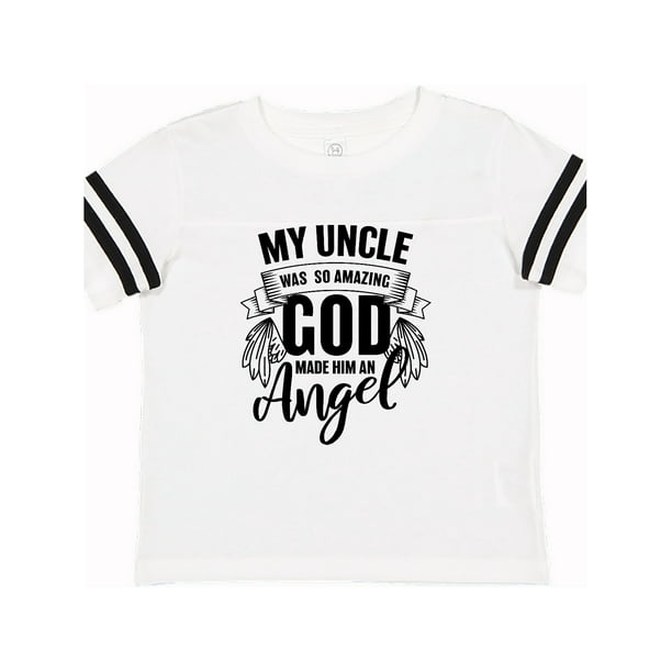 inktastic My Uncle was So Amazing God Made Him an Angel Toddler T-Shirt 
